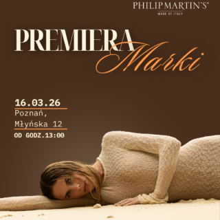 Bilet - Premiera marki Philip Martin’s w Polsce.